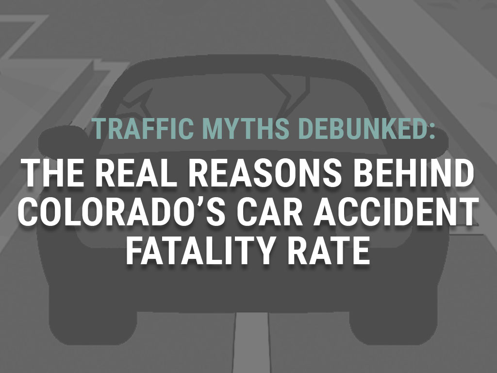 The real reason behind Denver's car accident fatality rate